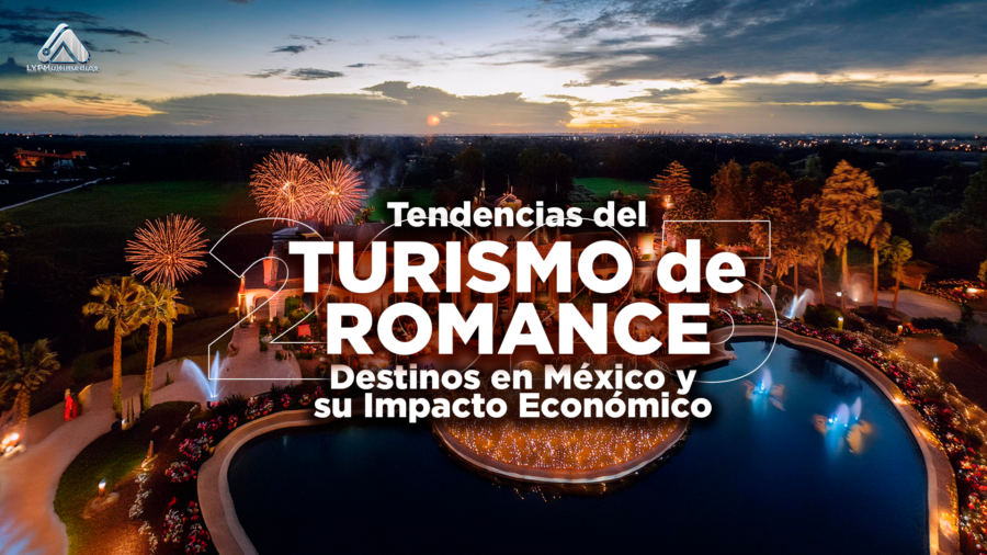 Tendencias del Turismo de Romance en 2025: Destinos en México y su Impacto Económico