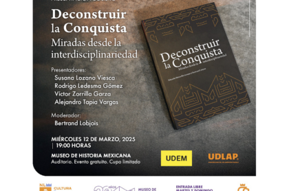 Presentan en Monterrey el libro «Deconstruir la Conquista», un análisis crítico e interdisciplinario